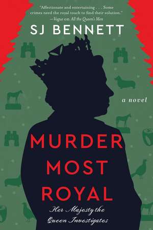 Murder Most Royal: A Novel de SJ Bennett