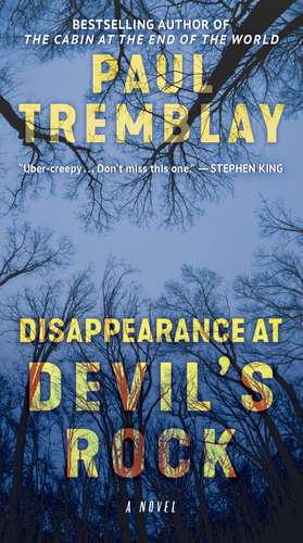 Disappearance at Devil's Rock: A Novel de Paul Tremblay