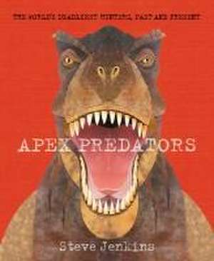 Apex Predators de Steve Jenkins