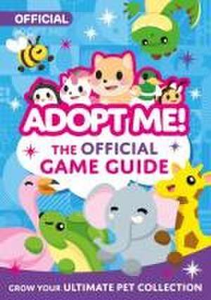 Adopt Me!: The Official Game Guide de Uplift Games LLC