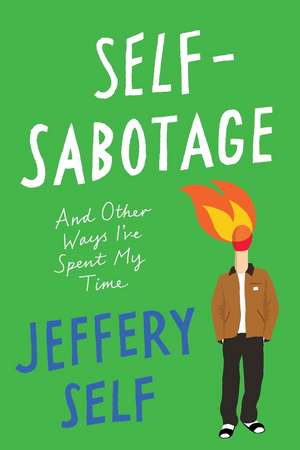 Self-Sabotage de Jeffery Self