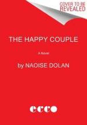 The Happy Couple de Naoise Dolan