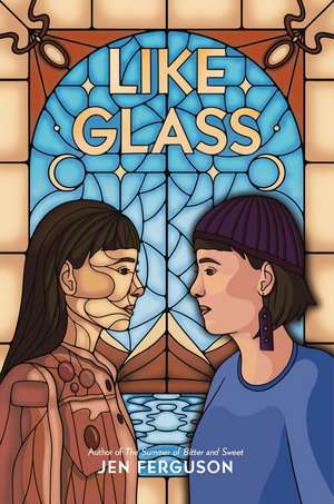 Like Glass de Jen Ferguson