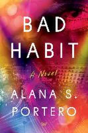 Bad Habit de Alana S. Portero