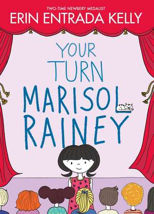 Your Turn Marisol Rainey de Erin Entrada Kelly