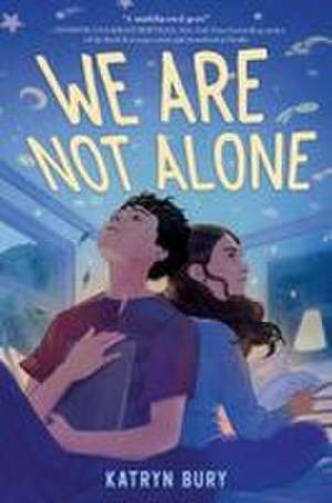 We Are Not Alone de Katryn Bury