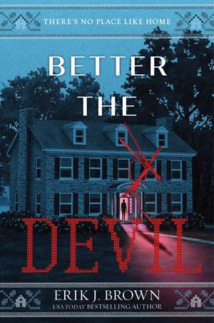 Better the Devil de Erik J. Brown