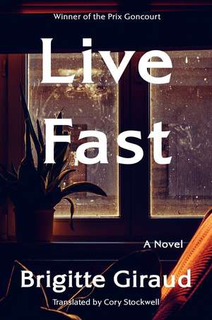 Live Fast de Brigitte Giraud