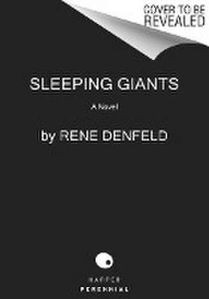 Sleeping Giants de Rene Denfeld