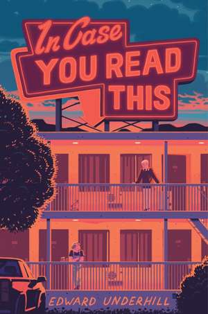 In Case You Read This de Edward Underhill