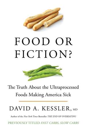 Food or Fiction? de David A Kessler