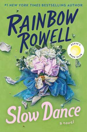 Slow Dance de Rainbow Rowell