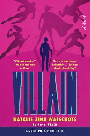 Villain de Natalie Zina Walschots