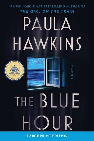 The Blue Hour de Paula Hawkins