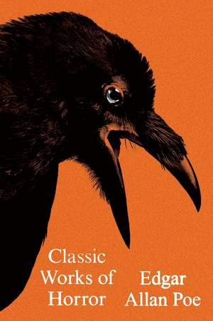 Classic Works of Horror de Edgar Allan Poe