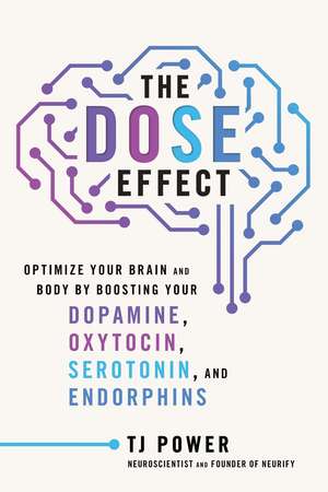 The DOSE Effect de T. J. Power