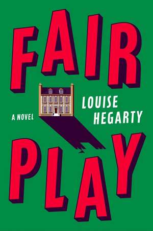 Fair Play de Louise Hegarty