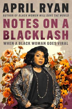 Notes on a Blacklash de April Ryan