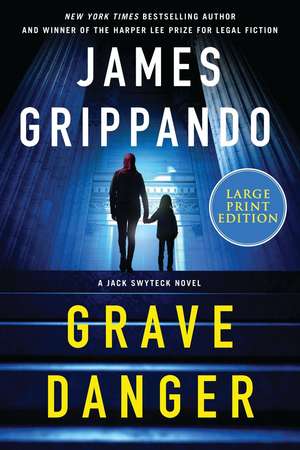 Grave Danger de James Grippando