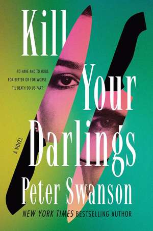 Kill Your Darlings de Peter Swanson