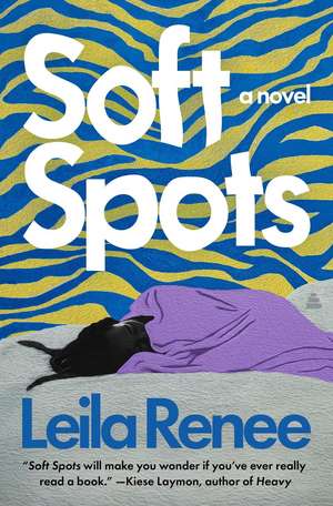 Soft Spots de Leila Renee