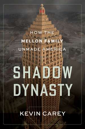 Shadow Dynasty de Kevin Carey