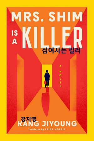 Mrs. Shim Is a Killer de Kang Jiyoung