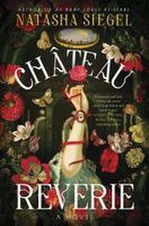 Chateau Reverie de Natasha Siegel