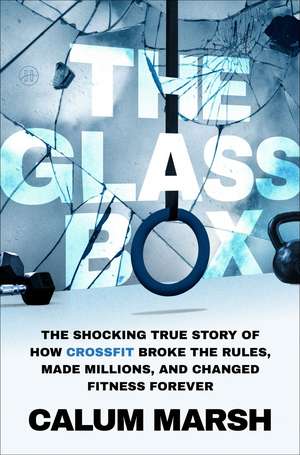 The Glass Box de Calum Marsh