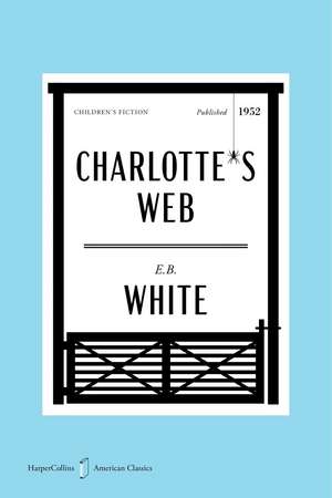 Charlotte's Web American Classics Edition de E. B. White