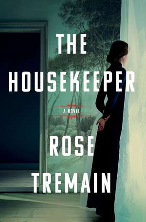 The Housekeeper de Rose Tremain