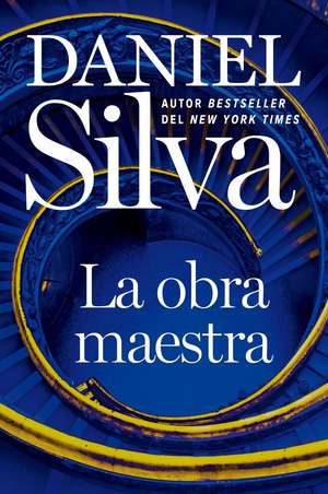 La Obra Maestra de Daniel Silva
