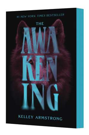 The Awakening de Kelley Armstrong