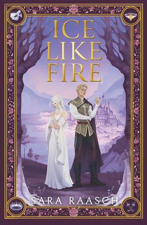 Ice Like Fire (UK Edition) de Sara Raasch