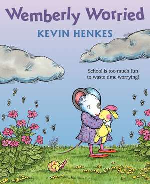 Wemberly Worried de Kevin Henkes