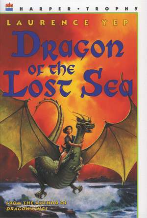 Dragon of the Lost Sea de Laurence Yep