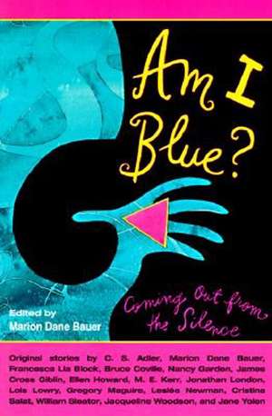 Am I Blue?: Coming Out from the Silence de Marion Dane Bauer