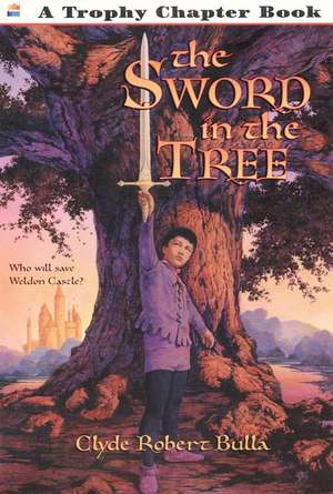 The Sword in the Tree de Clyde Robert Bulla