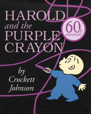 Harold and the Purple Crayon de Crockett Johnson