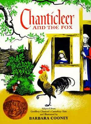 Chanticleer and the Fox: A Caldecott Award Winner de Geoffrey Chaucer