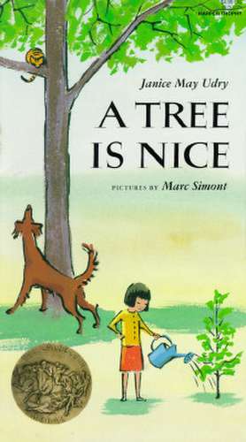 A Tree Is Nice: A Caldecott Award Winner de Janice May Udry