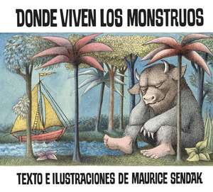 Donde viven los monstruos: A Caldecott Award Winner de Maurice Sendak