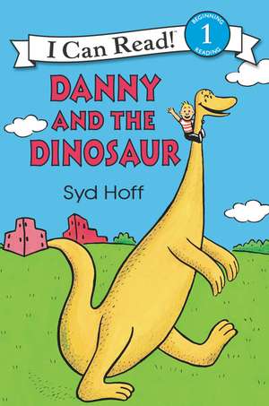 Danny and the Dinosaur de Syd Hoff