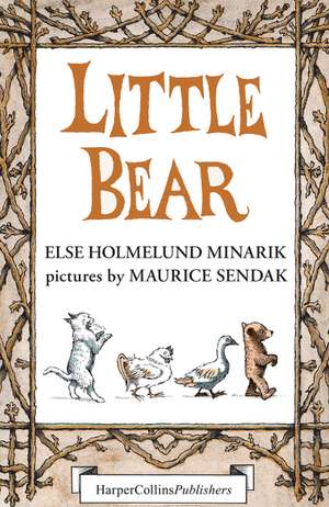 Little Bear 3-Book Box Set: Little Bear, Father Bear Comes Home, Little Bear's Visit de Else Holmelund Minarik