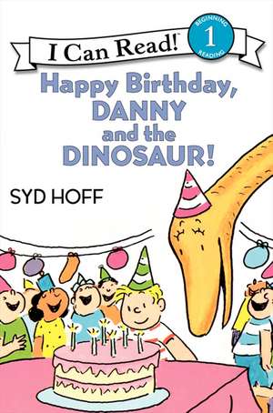 Happy Birthday, Danny and the Dinosaur! de Syd Hoff