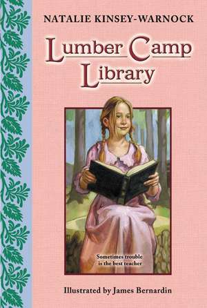 Lumber Camp Library de Natalie Kinsey-Warnock