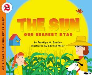 The Sun: Our Nearest Star de Dr. Franklyn M. Branley