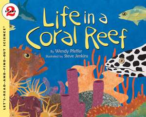 Life in a Coral Reef de Wendy Pfeffer