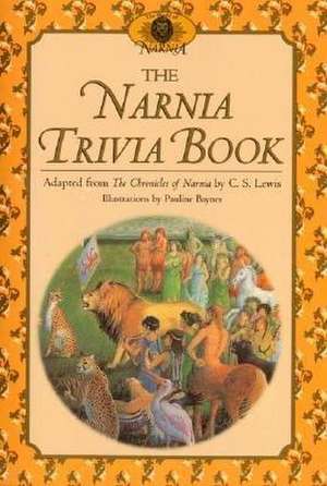 The Narnia Trivia Book de C. S. Lewis