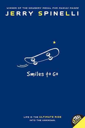 Smiles to Go de Jerry Spinelli